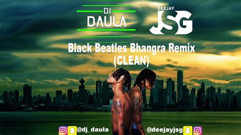 Dj Daula Ft Dj Jsg Black Beatles Bhangra Remix Youtube