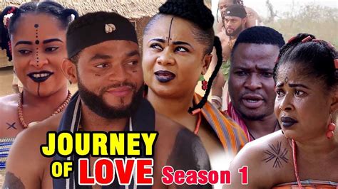 The Journey Of Love Season New Movie Latest Nigerian Nollywood