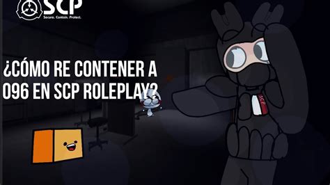 Como Re Contener Al Scp Roblox Scp Roleplay Youtube