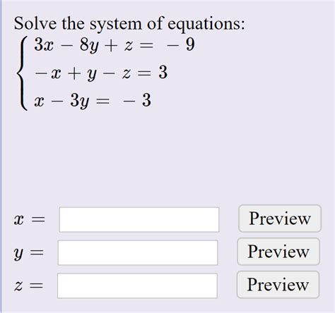 Solved Solve the system of equations: 1) Preview Preview | Chegg.com