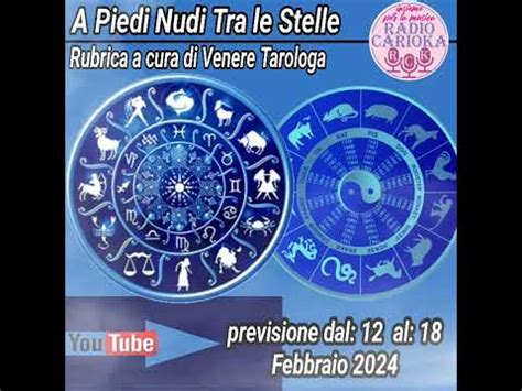 Rck A Piedi Nudi Tra Le Stelle L Oroscopo Settimanale Youtube