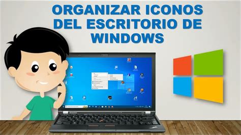 Organizar Iconos Del Escritorio De Windows Youtube