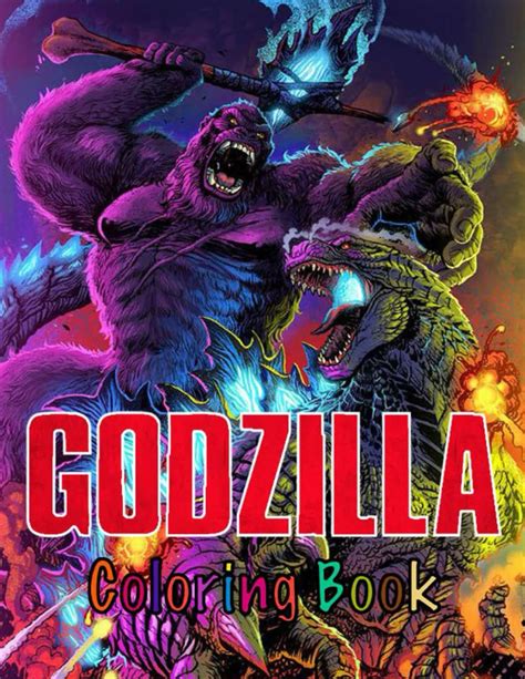 Buy Godzilla Coloring Book Perfect Ts For Godzilla Lovers With Incredible Illustrations To