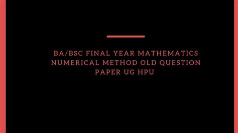 Babsc 3rd Year Ug Mathematics Numerical Methods Old Question Paper