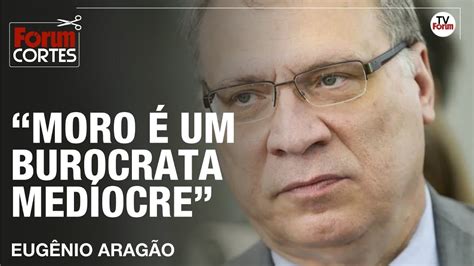 Crítico da Lava Jato Eugênio Aragão comenta chegada de Moro e