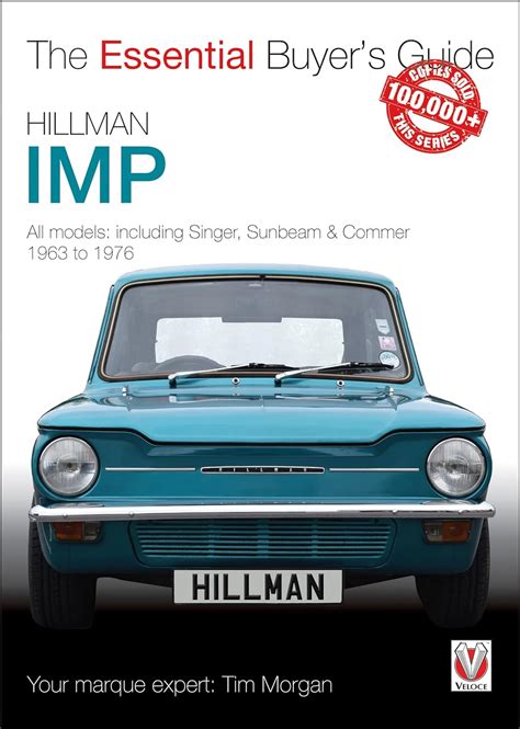 Hillman Imp All Models Of The Hillman Imp Sunbeam Stiletto Singer