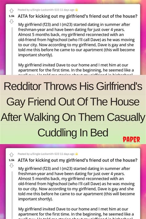 Redditor Throws His Girlfriend S Gay Friend Out Of The House After