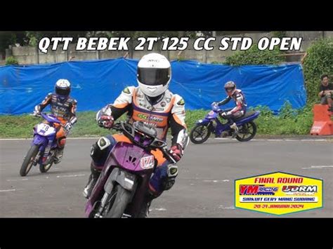 QTT Bebek 2T 125 Cc STD Open Final YM Matic Race UDRM Cup Race 20