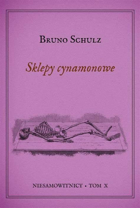 Bruno Schulz Sklepy Cynamonowe Wydawnictwo IX