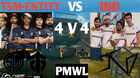 Tsm Entity Vs Ind In Pmwl V Pubg Mobile World League