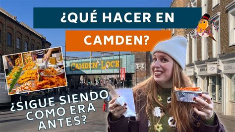 Qu Ver En Camden Market Qu D A Es Mejor Ir A Camden Town Tour