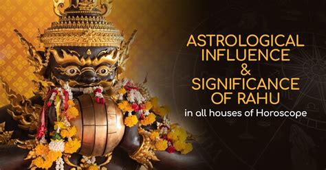 Astrological Influence And Significance Of Rahu In All Houses Of