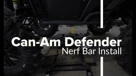 How To Install Superatv Heavy Duty Nerf Bars On A Can Am Defender Youtube