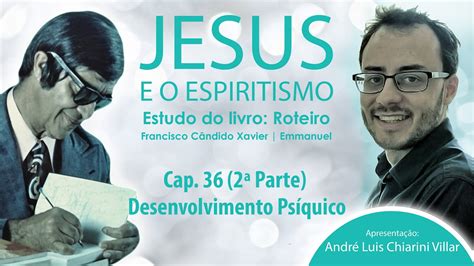 Programa Jesus E O Espiritismo Livro Roteiro Cap