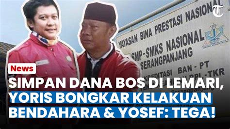 SALING TUDING YORIS Bongkar Kelakuan Eks Bendahara Yosef Sebut Uang