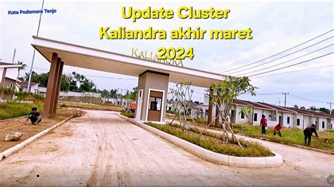 Progress Pembangunan Cluster Kaliandra Akhir Maret 2024 Kota Podomoro