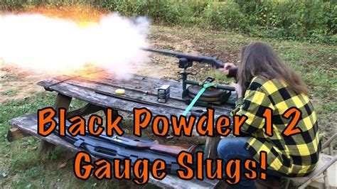 Bpi Gauge Ounce Value Slug Range Testing With My Black Powder