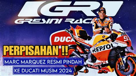 Marc Marquez Blak Blakan Dan Jujur Alasan Pindah Ke Ducati Gresini