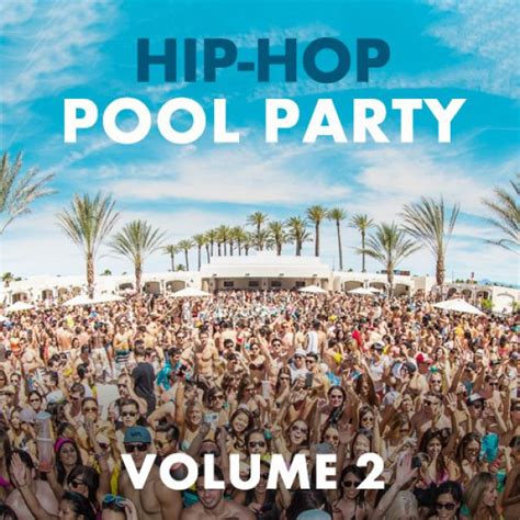 Hip Hop Pool Party Vol 2 Spotify Playlist