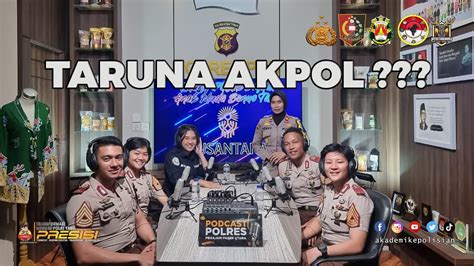 EPS 18 TARUNA AKPOL ITU PODCAST POLRES PPU LATSITARDA XLIV 2024