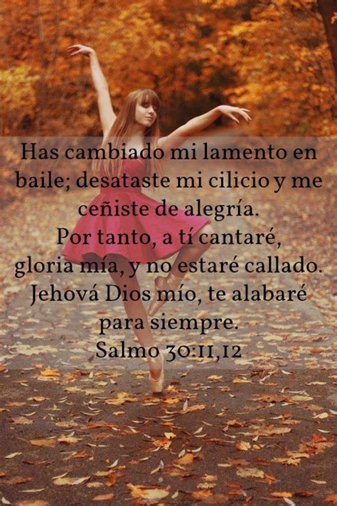 Salmo 30 11 12 Salmos Frases Espirituales Jehova Dios