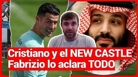 CRISTIANO RONALDO Y LOS RUMORES DEL NEW CASTLE Fabrizio Romano