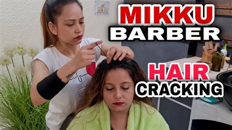 Mikku Barber Hair Cracking Head Massage With Neck Cracking By Female