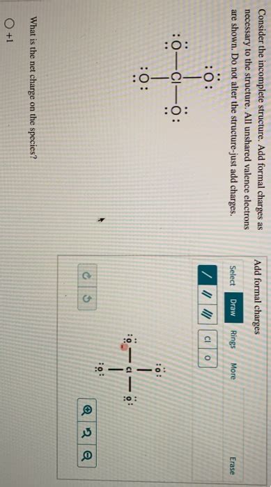 Solved Add Formal Charges Consider The Incomplete Structure