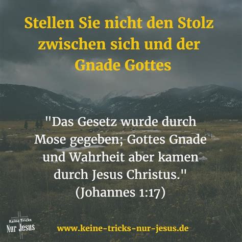 Das Gesetz Wurde Durch Mose Gegeben Gottes Gnade Und Wahrheit Aber