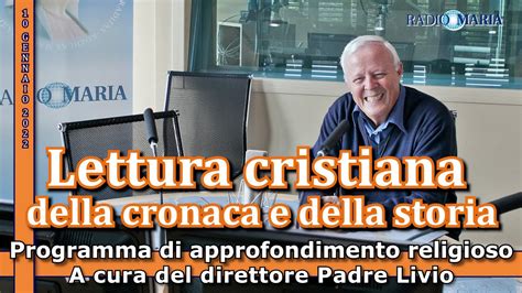 Lettura Cristiana Della Cronaca E Della Storia Di Padre Livio