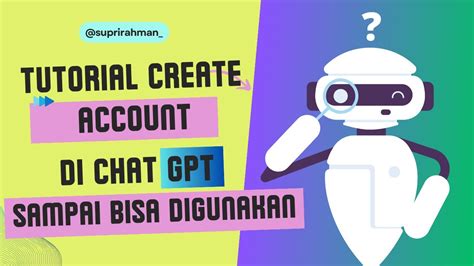 TUTORIAL MEMBUAT AKUN DAN MENGGUNAKAN CHAT GPT YouTube