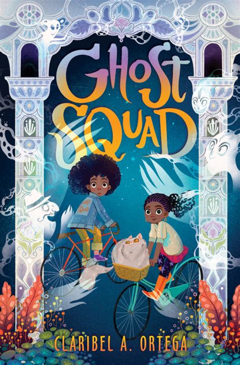 Ghost Squad by Claribel A. Ortega | Firestorm Books