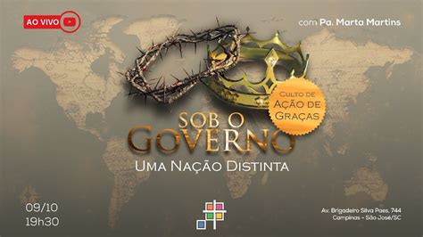 Culto ao vivo 09 10 2022 Sob o Governo uma Nação distinta Culto