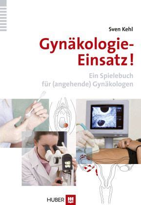 Gyn Kologie Einsatz Von Sven Kehl Fachbuch B Cher De