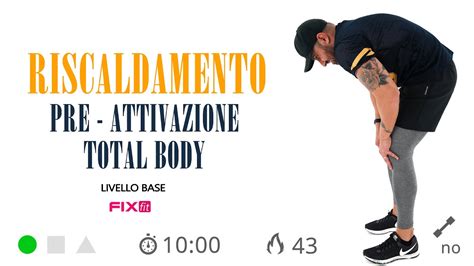 Esercizi Di Riscaldamento Total Body E Pre Attivazione Youtube