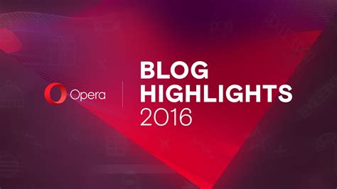 Your Favorite Blogs From 2016 Blog Opera News