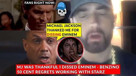 Michael Jackson Thanked Me For Dissing Eminem Says Benzino Fans React 50 Cent Regrets Starz