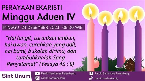 Perayaan Ekaristi Minggu Adven Iv Gereja Paroki Sanfrades Desember