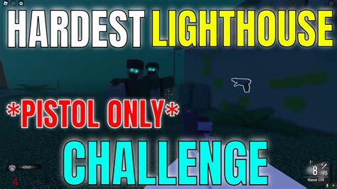 The Hardest Lighthouse Challenge Ever Pistol Only Lighthouse Map