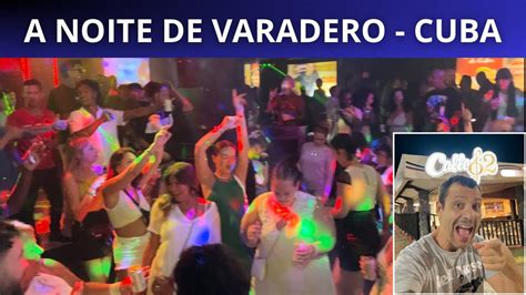 Os Bares E Baladas De Varadero Cuba Nightlife Youtube