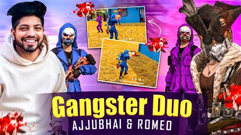 Gangster Duo Is Back Ajjubhai And Romeo😍 Duo Vs Squad Overpower Gameplay😱 Garena Free Fire Youtube