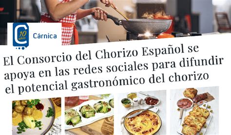 El Consorcio Del Chorizo Espa Ol En C De C Rnica Cookingchorizo Nace