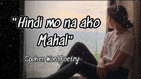 HINDI MO NA AKO MAHAL Spoken Word Poetry Juan Trend PH YouTube