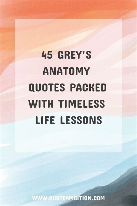 Greys Anatomy Quotes Packed With Timeless Life Lessons Funny