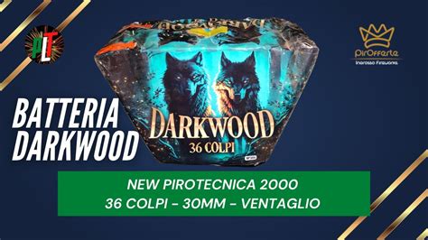 Test Batteria Darkwood Colpi Mm Ventaglio Di New Pirotecnica