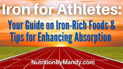 Iron for Athletes: Your Guide on Iron-Rich Foods & Tips for Enhancing Absorption - Nutrition By ...