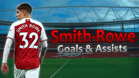 Emile Smith Rowe All Goals Assists For Arsenal Huddersfield So