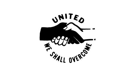 UNITED WE SHALL OVERCOME