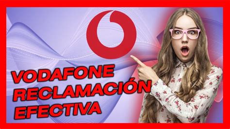 Guía Completa Sobre Cómo Reclamar A Vodafone Y Obtener Una Solución