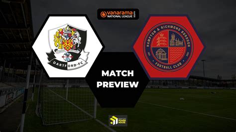 Match Preview Dartford V Hampton And Richmond Borough Dartford